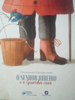 O senhor Ribeiro e o guarda rios